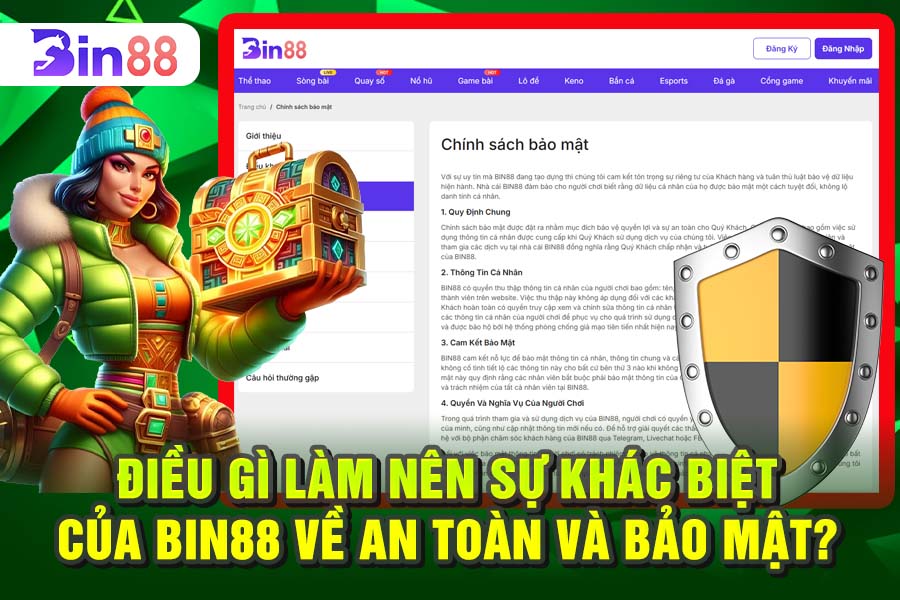 Điều Gì Làm Nên Sự Khác Biệt Của Bin88 Về An Toàn và Bảo Mật?